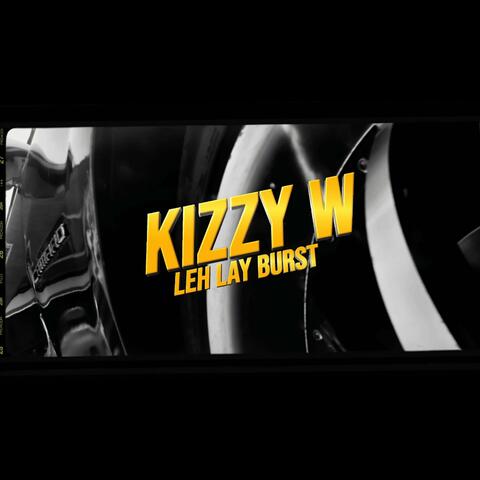 Leh Lay Burst