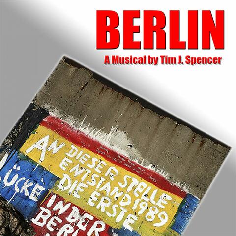 Berlin : The Musical (Highlights from 2007 Original Cast Recording)
