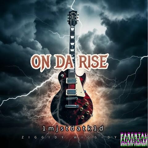 On Da Rise
