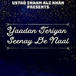 Yaadan Teriyan Seenay De Naal