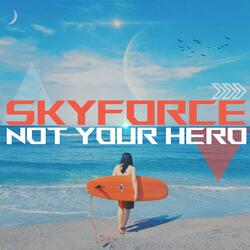 Not Your Hero