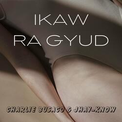 Ikaw Ra Gyud