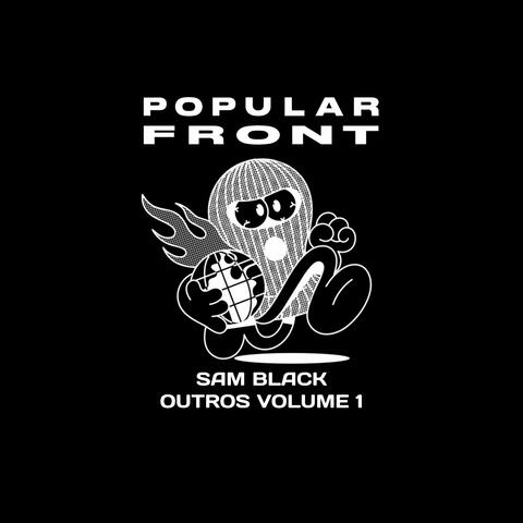 Popular Front Presents: Outros Volume 1