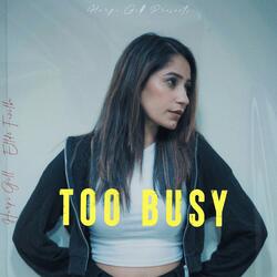 Too Busy