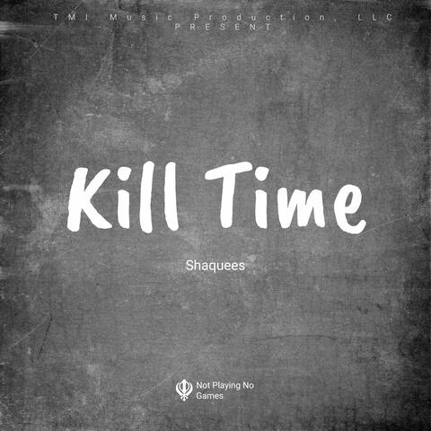 Kill Time