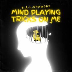 Mind Playin Tricks