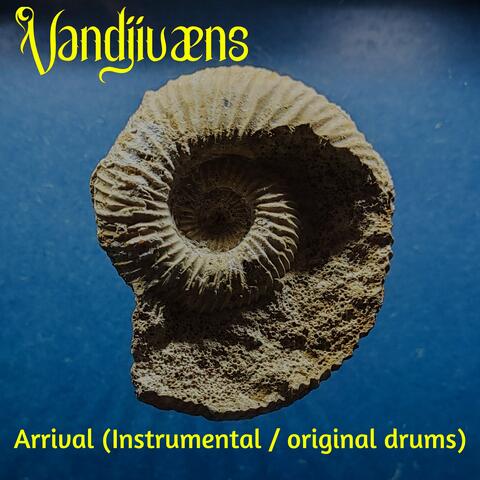Arrival (Instrumental / Original Drums)