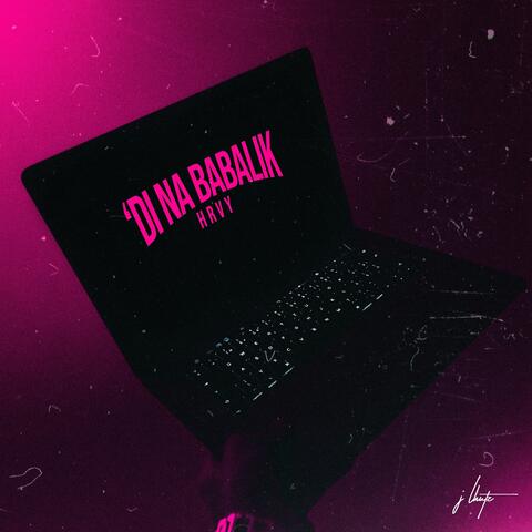 'Di Na Babalik