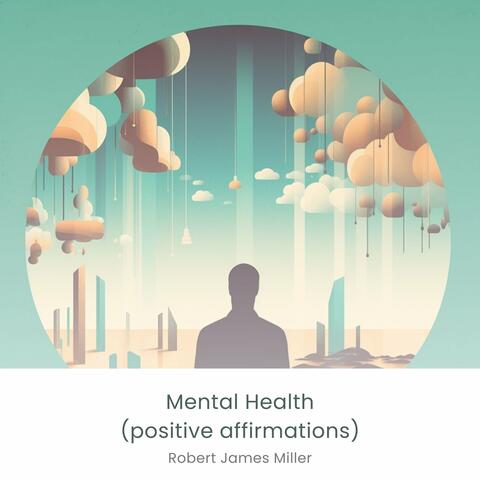 Mental Health (Positive Affirmations)