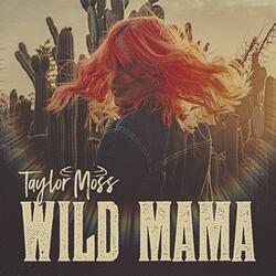 Wild Mama