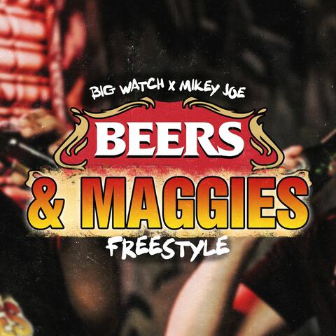 Beers & Maggies Freestyle