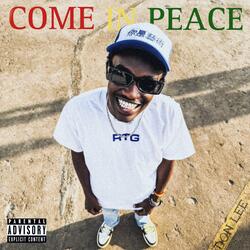 Come in Peace