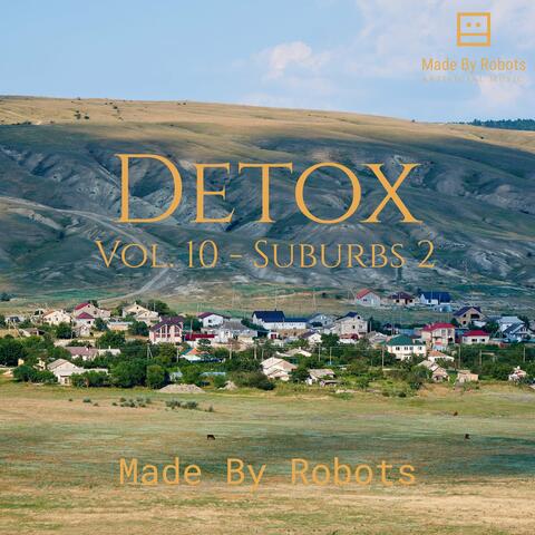 Detox Vol. 10 - Suburbs 2