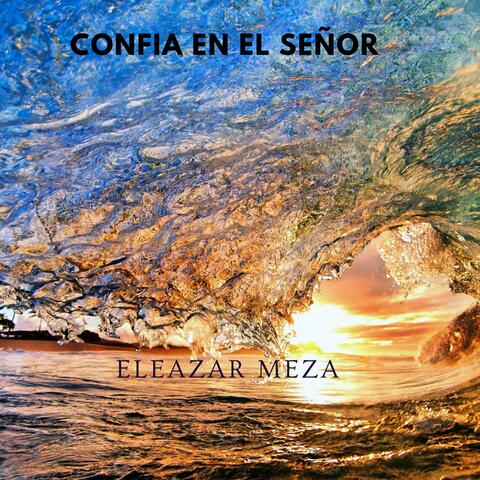 Confia en el Señor