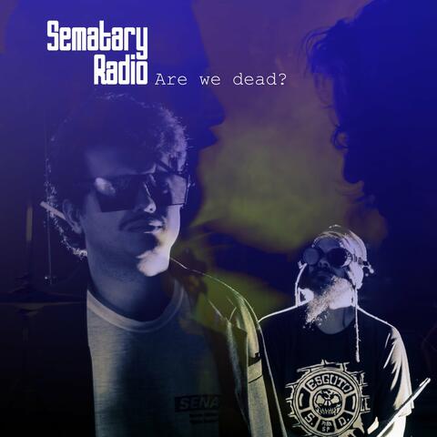 Are We Dead?