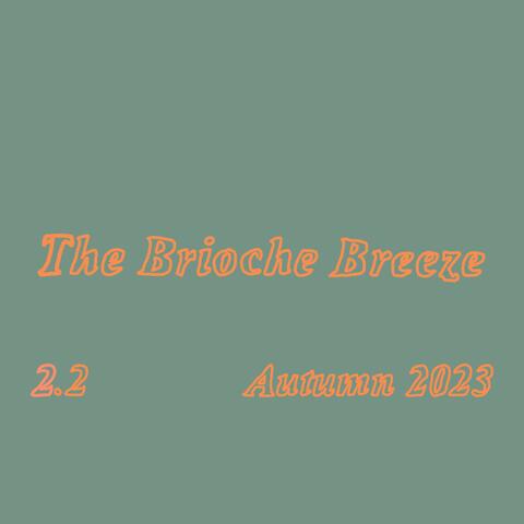The Brioche Breeze 2.2 (Autumn 2023)