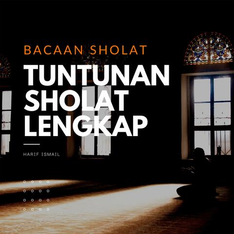Bacaan Sholat Dan Tuntunan Sholat Lengkap