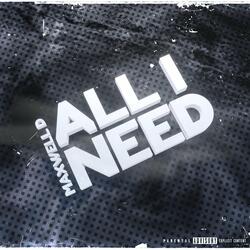 All I Need