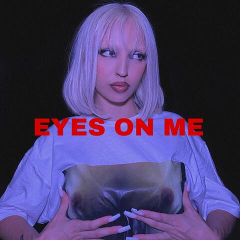Eyes on Me