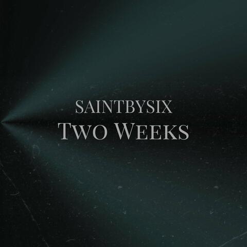 Two Weeks