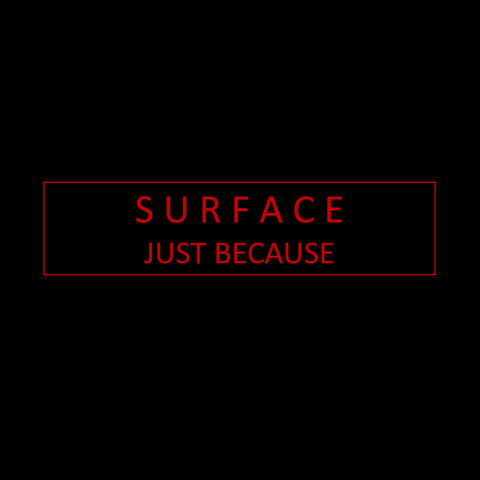 Just Because