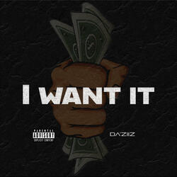 I Want It