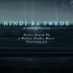 Hindi Ba Pwede