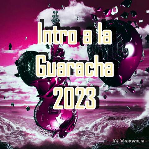 Intro a la Guaracha 2023