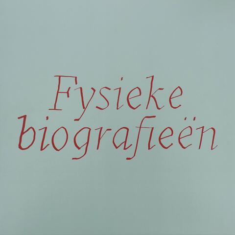 Fysieke Biografieën
