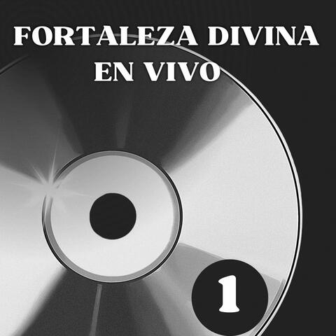 Fortaleza Divina (En Vivo)