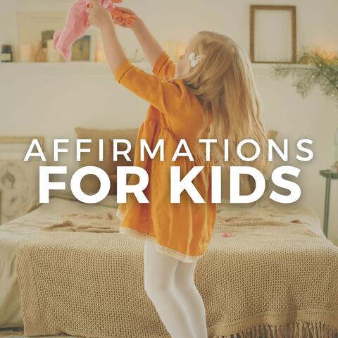 Affirmations for Kids