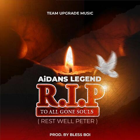 R.I.P to All Gone Souls (Rest Well Peter)