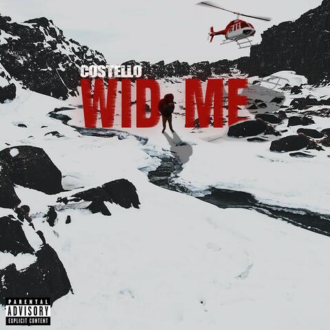 Wid Me
