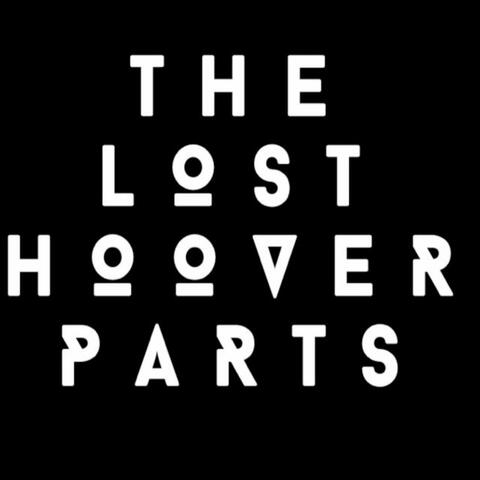 EP of the Lost Hoover Parts