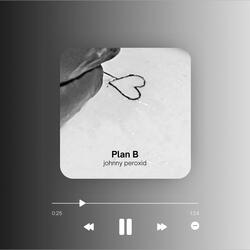 Plan B