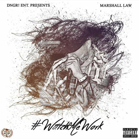 Watch Me Work