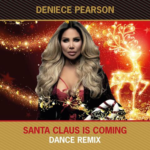 Santa Claus Is Coming (Dance Remix)
