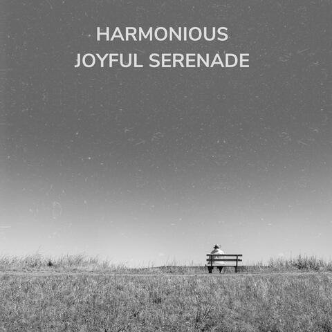 Harmonious Joyful Serenade