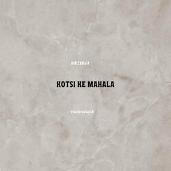 Kotsi Ke Mahala