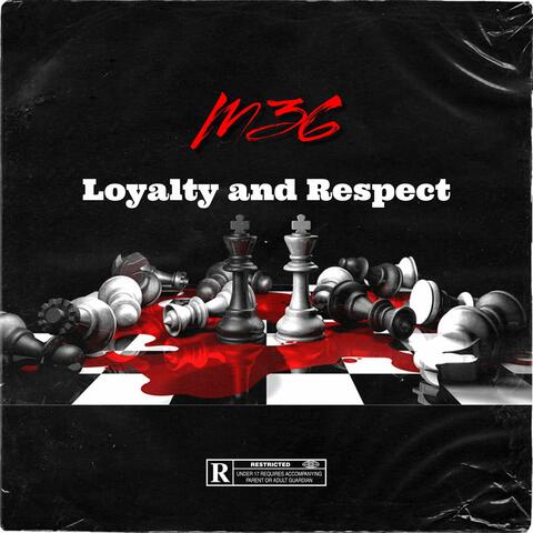 Loyalty and Respect