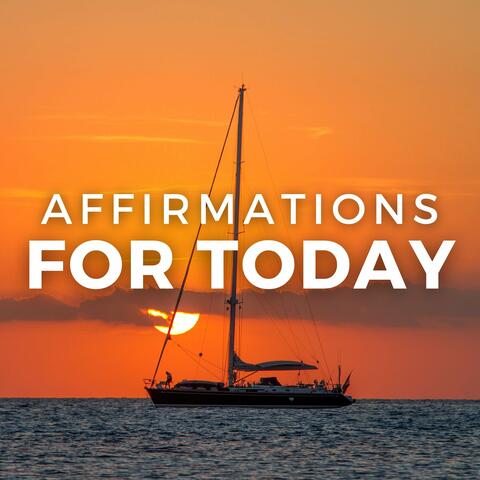 Affirmations for Today