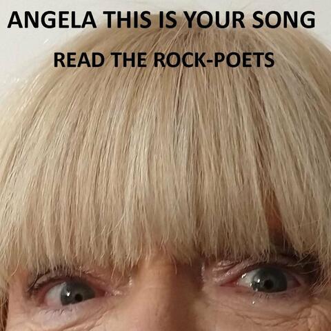 Angela This Is Your Song