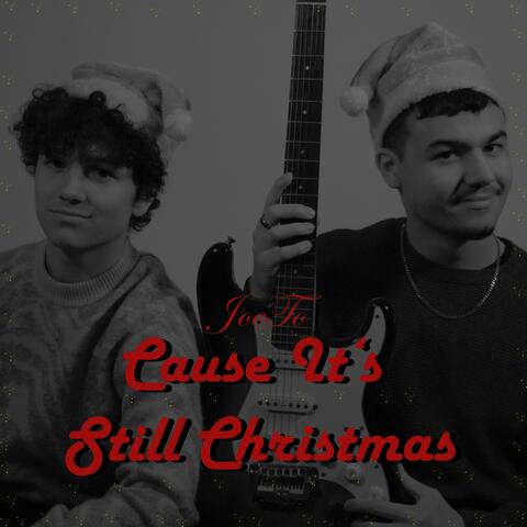 Cause It's Still Christmas