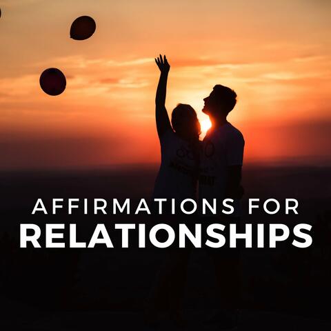 Affirmations for Relationships