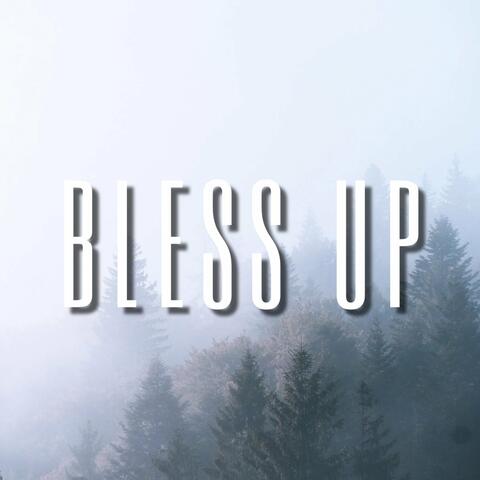 Bless Up