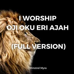 I Worship Oji Oku Eri Ajah