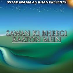 Sawan Ki Bheegi Raaton Mein