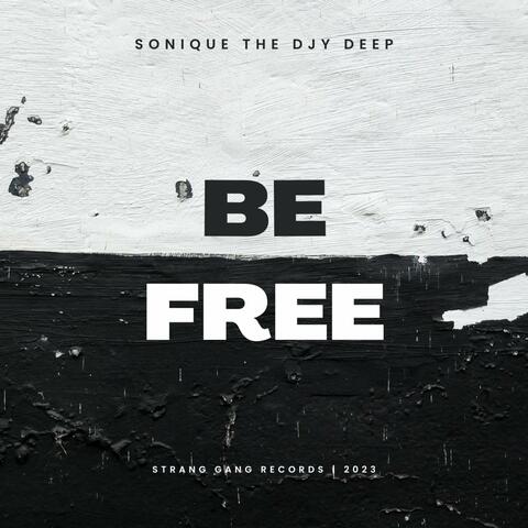 Be Free (Original Mix)