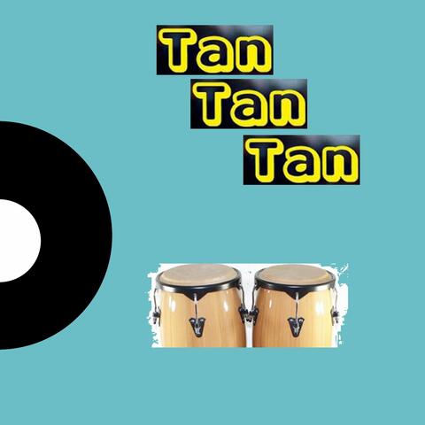Tan Tan Tan
