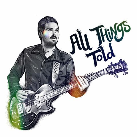 All Things Told